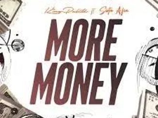 King Paluta – More Money Ft. Sista Afia Mp3 Download Fakaza: