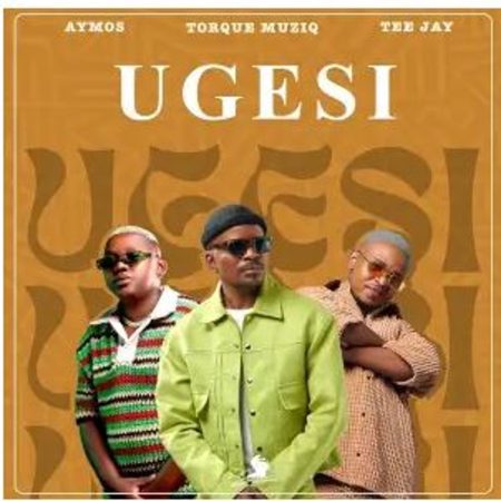 TorQue MuziQ, Tee Jay & Aymos Ugesi Mp3 Download Fakaza